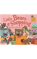Little Bears Hide and Seek: Little Bears go Shopping