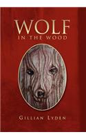 Wolf in the Wood: (English)