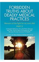 Forbidden Truths about Deadly Medical Practices Part 2: Memoirs of the Fight for My Son’s Life!(English)