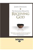 Instruction Manual for Receiving God