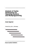 Analysis of Cache Performance for Operating Systems and Multiprogramming