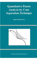 Quantitative Pareto Analysis by Cone Separation Technique