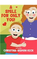 A Smile for Only You!: (English)