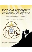 Topical Reference Concordance of The New and Old Testament: Part 1 and Part 2(English)