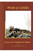Wrath of Achilles Essays on Command in Battle