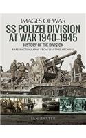 SS Polizei Division at War 1940 - 1945
