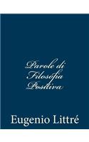 Parole di Filosofia Positiva