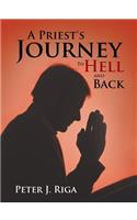 A Priest's Journey To Hell and Back