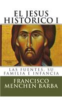 El Jesus Historico, I: Las fuentes, su familia e infancia(Spanish)