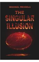 Singular Illusion