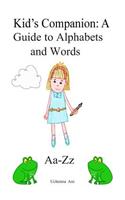 Kid's Companion: A Guide to Alphabets and Words