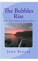 The Bubbles Rise
