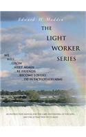 Light Worker Series