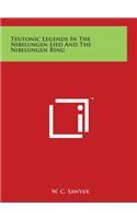 Teutonic Legends In The Nibelungen Lied And The Nibelungen Ring