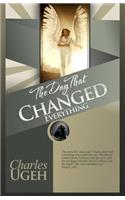 The Day that Changed Everything!: (English)