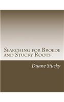 Searching for Broede and Stucky Roots