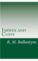 Jarwin and Cuffy