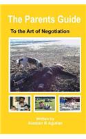 The Parents Guide To The Art of Negotiation