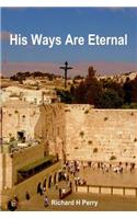 His Ways Are Eternal