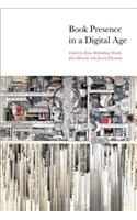 Book Presence in a Digital Age