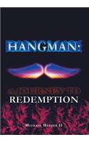 Hangman: A Journey To Redemption