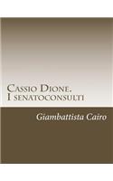 Cassio Dione. I senatoconsulti