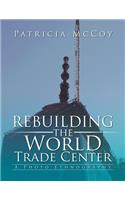 Rebuilding the World Trade Center