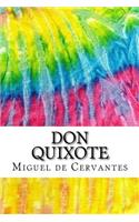 Don Quixote: Includes MLA Style Citations for Scholarly Secondary Sources, Peer-Reviewed Journal Articles and Critical Essays
