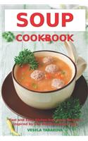 Soup Cookbook: Fast and Easy Gluten-free Soup Recipes Inspired by The Mediterranean Diet: Soup Diet for Easy Weight Loss