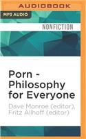 Porn - Philosophy for Everyone