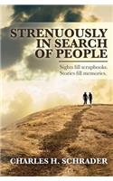 Strenuously in Search of People