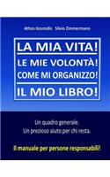 La mia vita! Il mio libro!