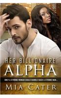 Her Billionaire Alpha