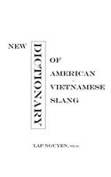 New Dictionary of American-Vietnamese Slang