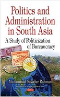 Politics & Administration in South Asia