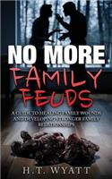 No More Family Feuds