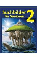 Suchbilder für Senioren 2: Seniorenbetreuung und Seniorenbeschäftigung