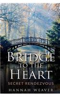 Bridge to the Heart