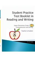 Student Practice Test Booklet in Reading and Writing - Grade 3 - Teacher to Student: (English)