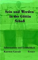 Sein und Werden in der Göttin Schoß