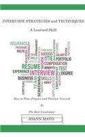 INTERVIEW STRATEGIES and TECHNIQUES
