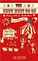 The Show Must Go On - Being with an Australian Travelling Zoo