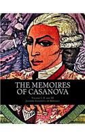Memoires of Casanova, Volume I, II and III