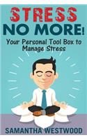 Stress No More!