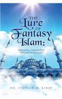 The Lure of Fantasy Islam