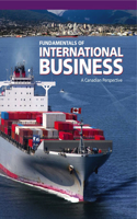 Fundamentals of International Business: A Canadian Perspective