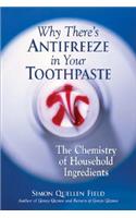 Why There's Antifreeze in Your Toothpaste