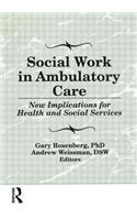 Social Work in Ambulatory Care