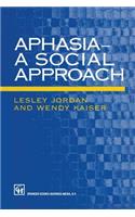 Aphasia — A Social Approach