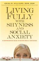 Living Fully with Shyness and Social Anxiety